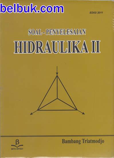 Kunci Jawaban Buku Hidraulika 1 Bambang Triatmodjo - Raga Soal